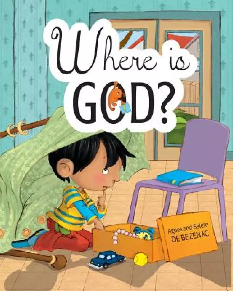 Where is God?: Look and you will find