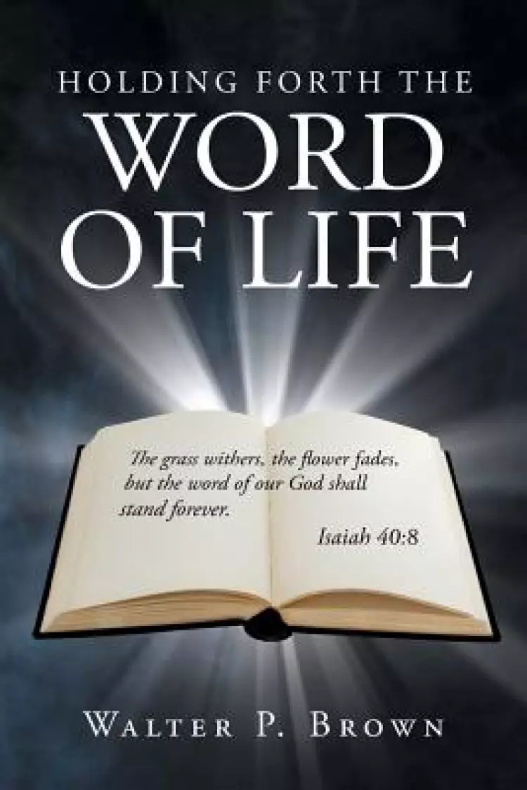 Holding Forth the Word of Life