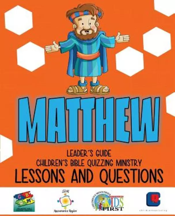 Children's Bible Quizzing - Lessons and Questions - MATTHEW