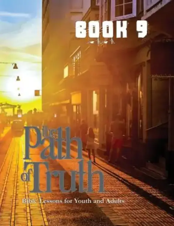 The Path of Truth, Volume 9: Christian Education for Adults and Young Adults.
