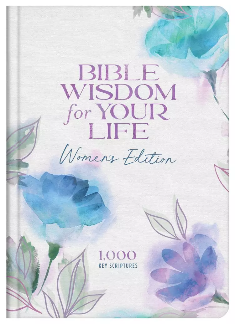 Bible Wisdom for Your Life: Women's Edition