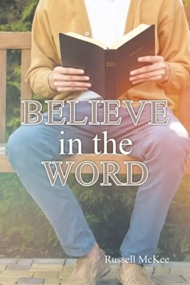 Believe in the Word