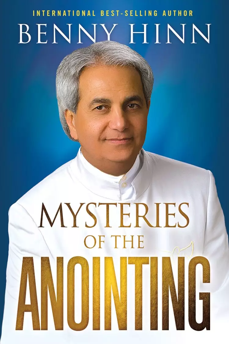 The Mysteries of the Anointing