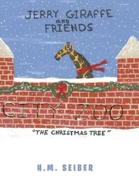 Jerry Giraffe and Friends: The Christmas Tree