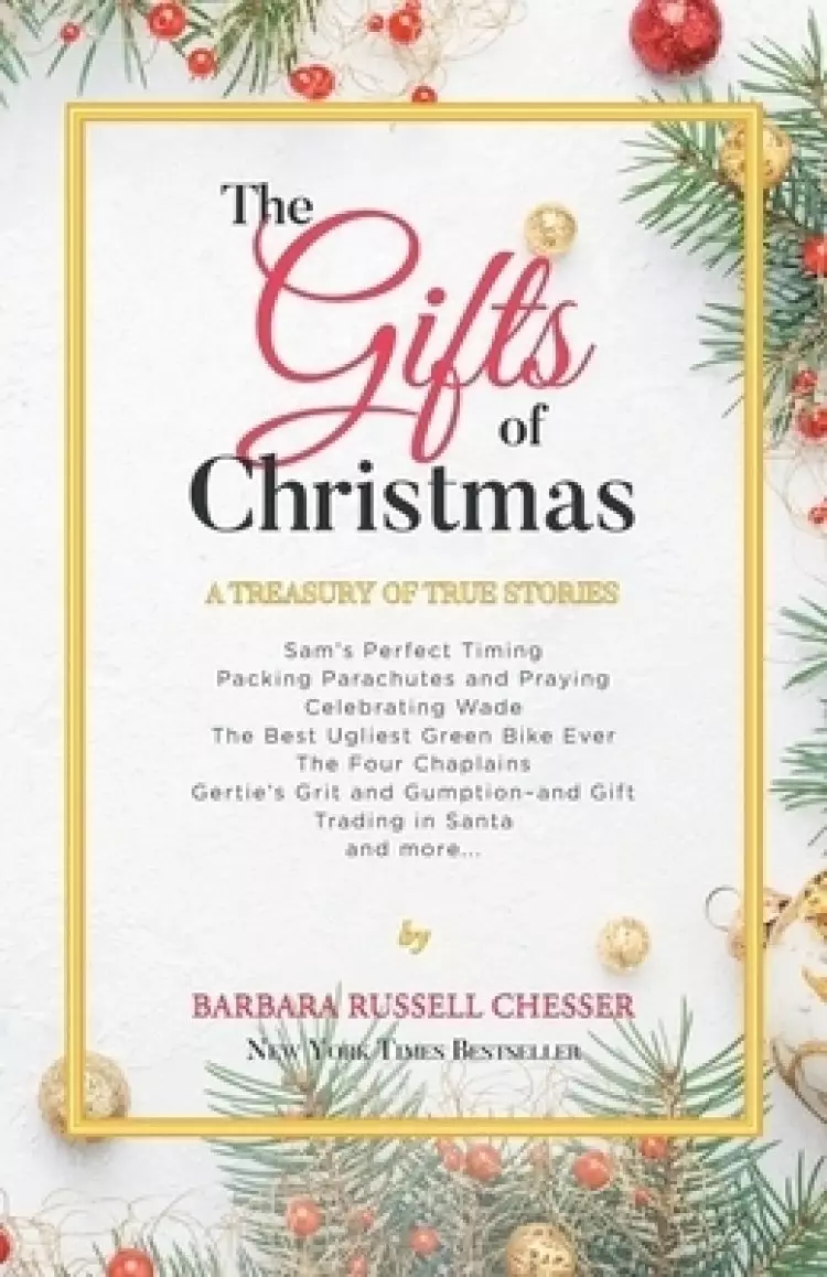 The Gifts of Christmas: A Treasury of True Stories