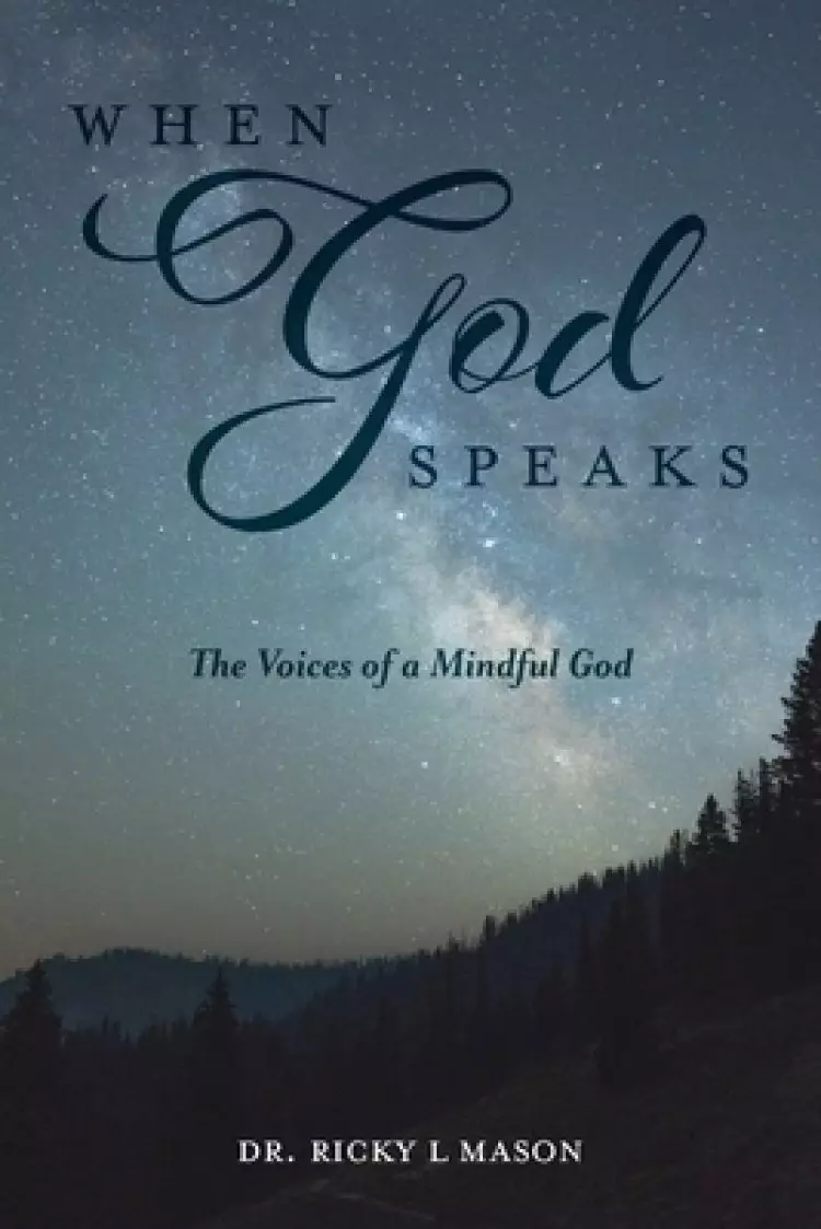 When God Speaks: The Voices of a Mindful God