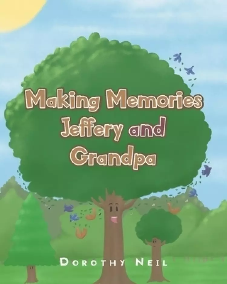 Making Memories Jeffery and Grandpa