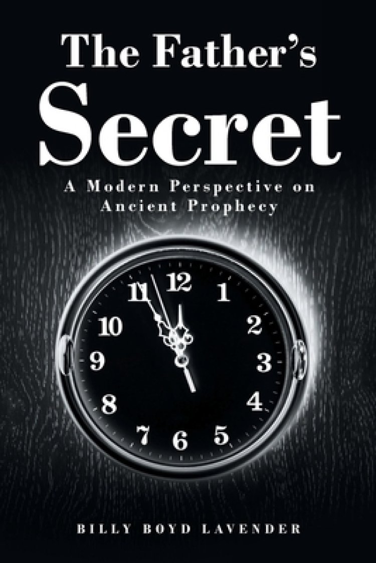 The Father's Secret:  A Modern Perspective on Ancient Prophecy