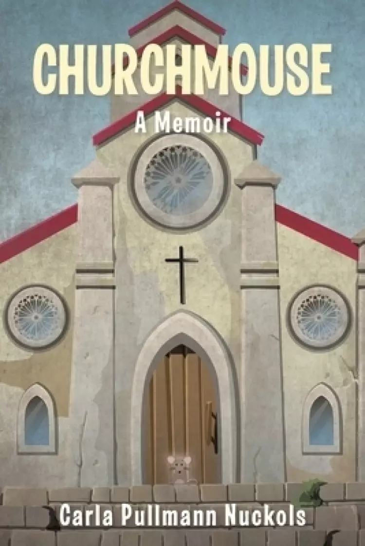 Churchmouse: A Memoir