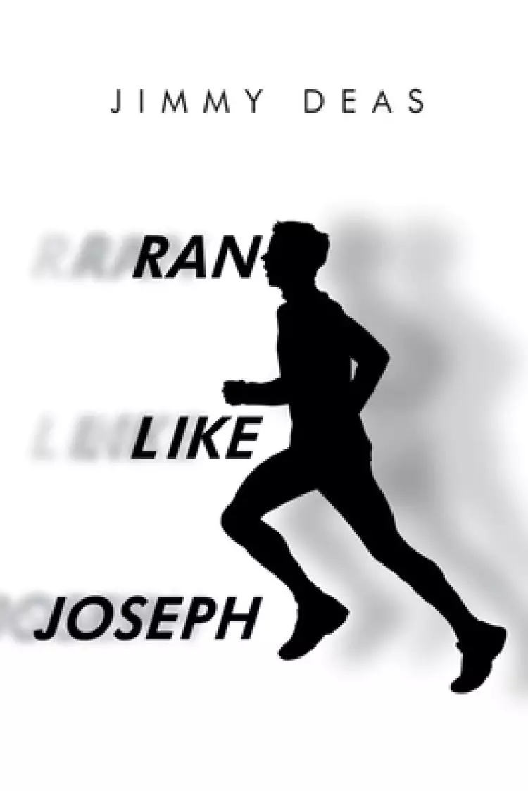 Ran Like Joseph