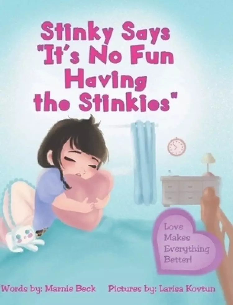 Stinky Says "It's No Fun Having the Stinkies"