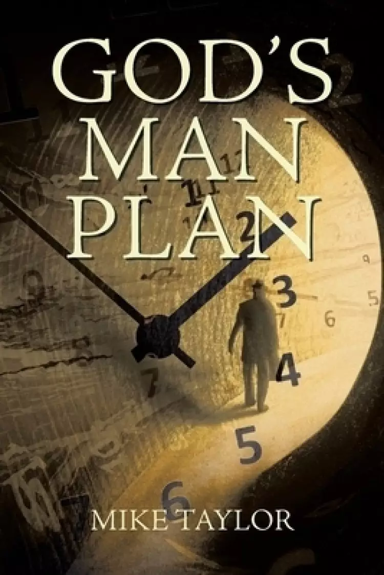 God's Man Plan: A Complete Chronological Study of God's Plan for Mankind