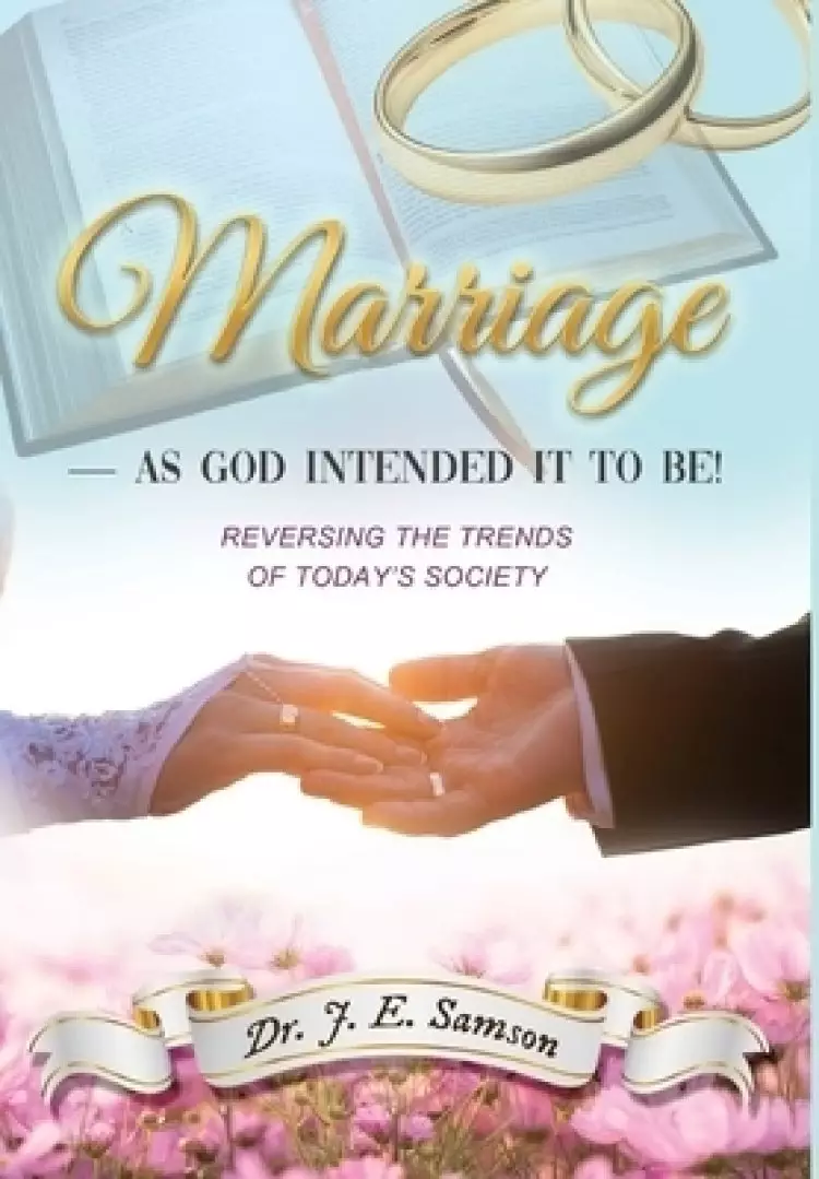 Marriage As God Intended It To Be!