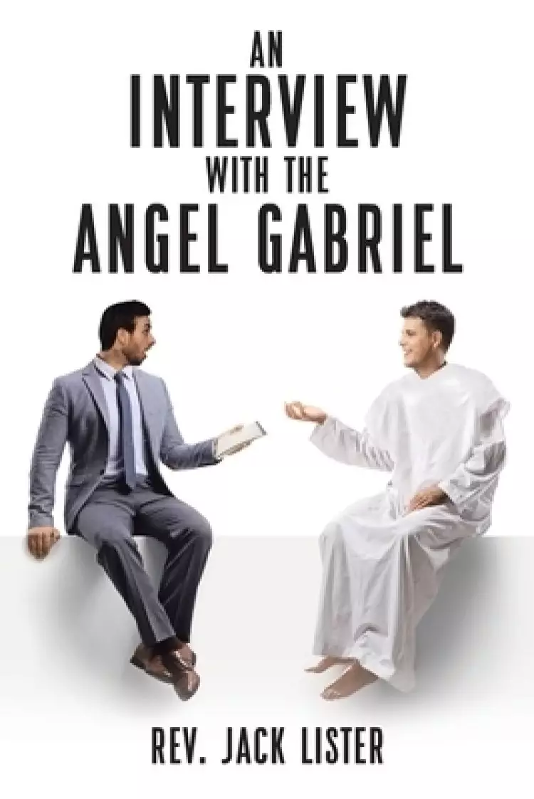 Interview With The Angel Gabriel