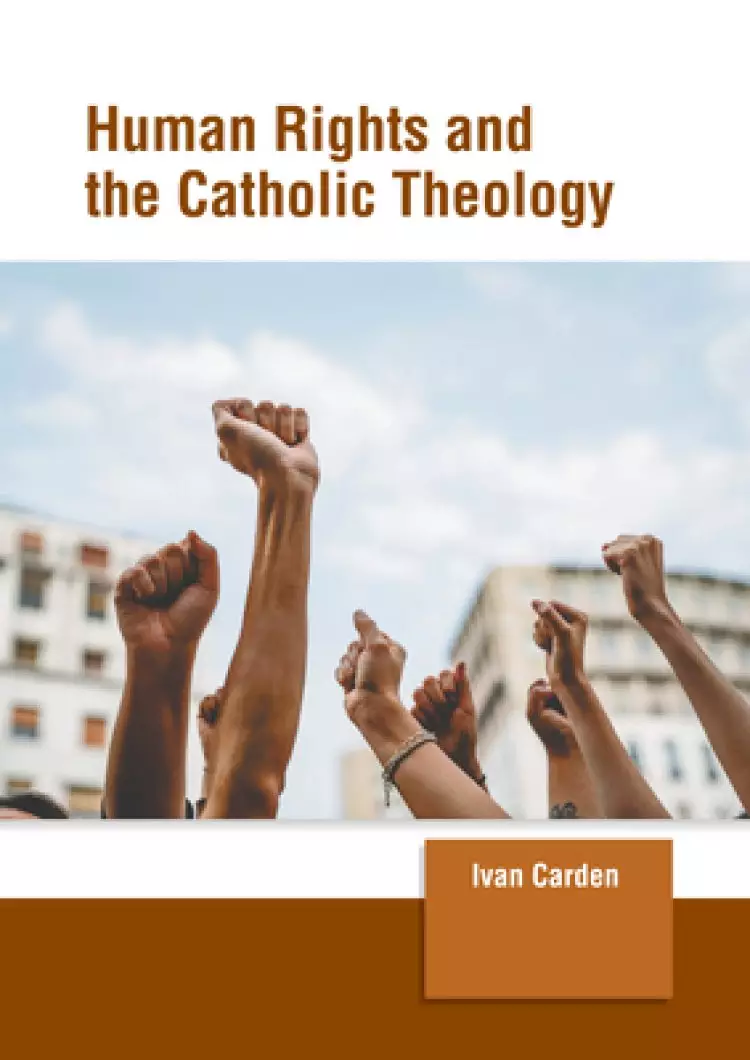 Human Rights and the Catholic Theology