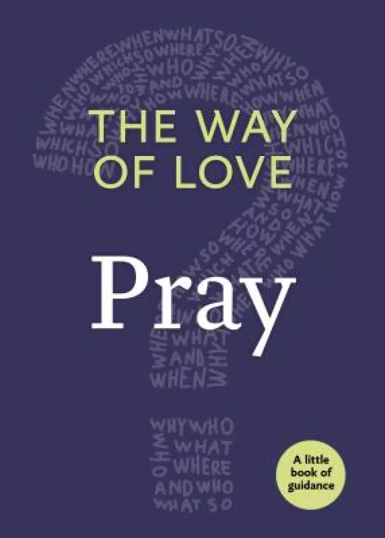 The Way of Love: Pray