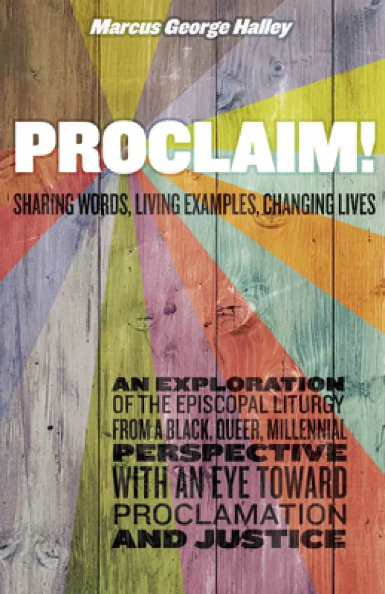 Proclaim!: Sharing Words, Living Examples, Changing Lives