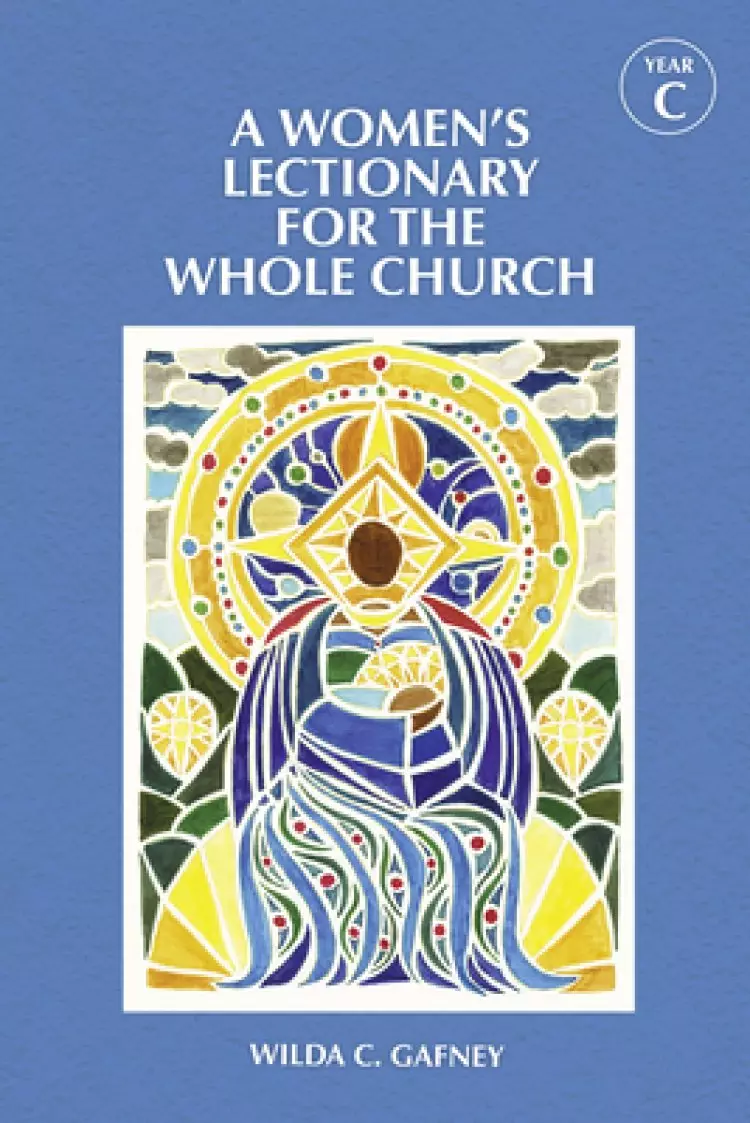 A Women's Lectionary for the Whole Church Year C