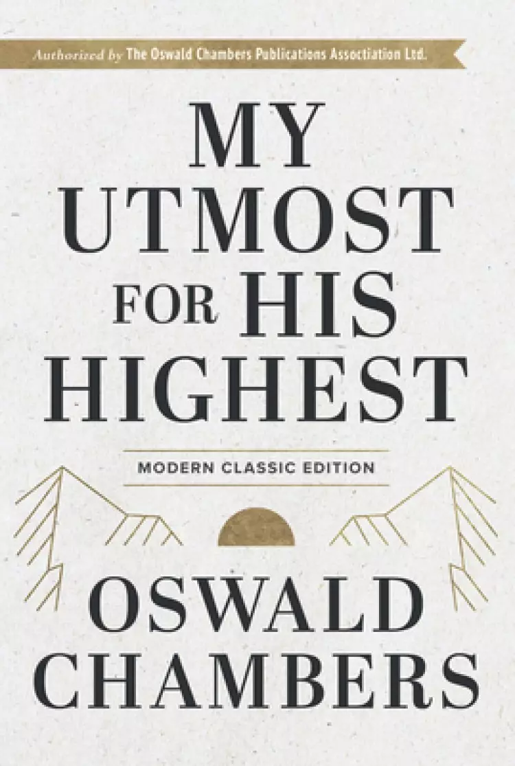 My Utmost for His Highest: Modern Classic Language Hardcover (365-Day Devotional Using Niv)