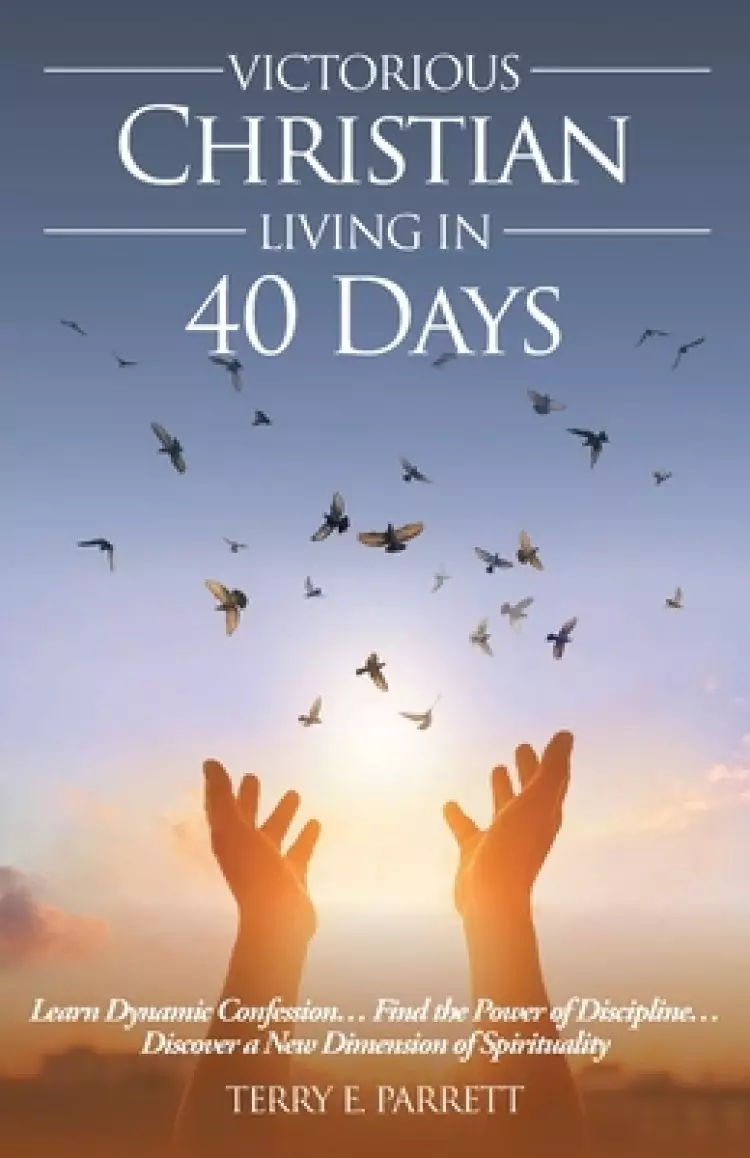 Victorious Christian Living In 40 Days