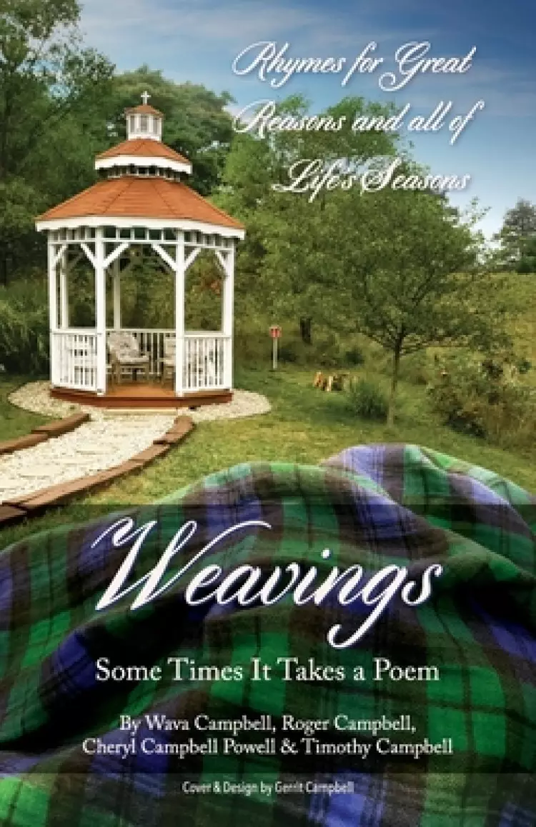 Weavings: Some Times It Takes a Poem