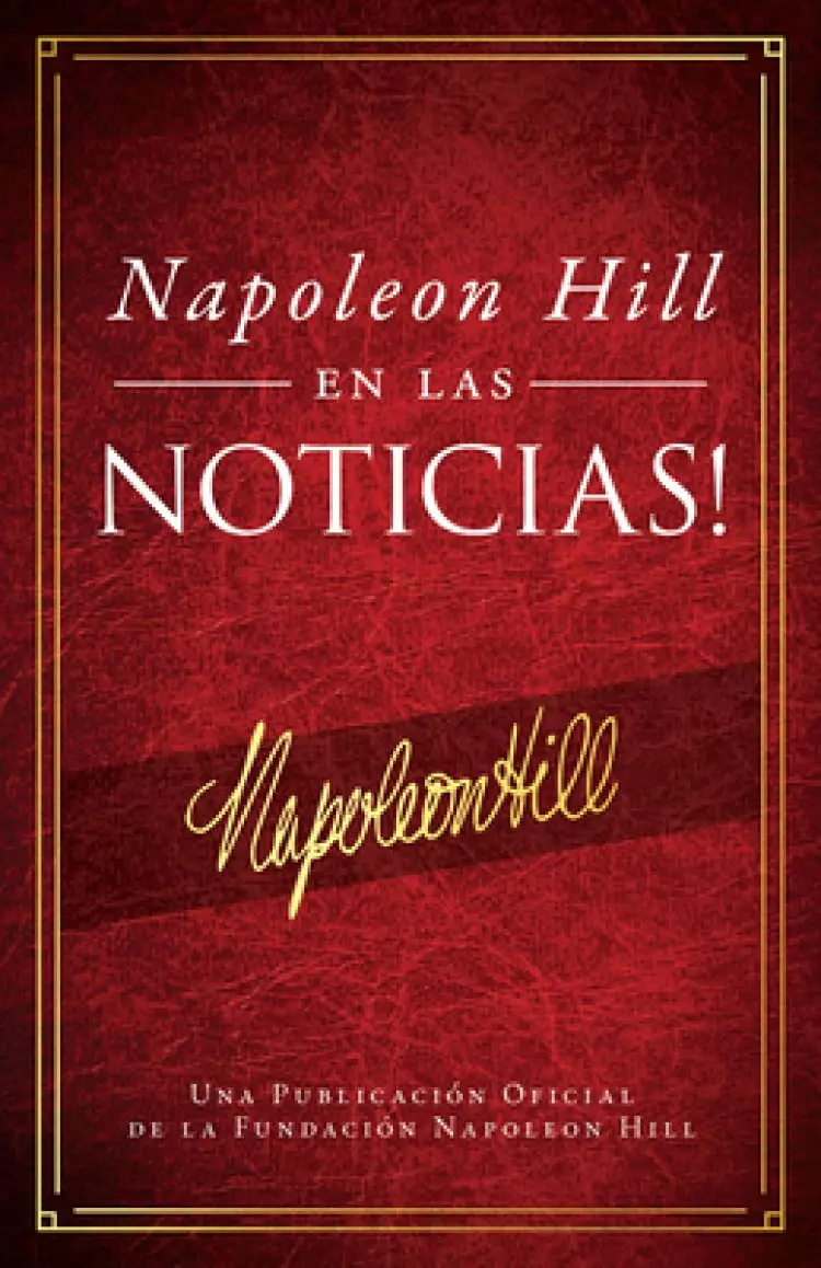 Napoleleon Hill en las Noticias
