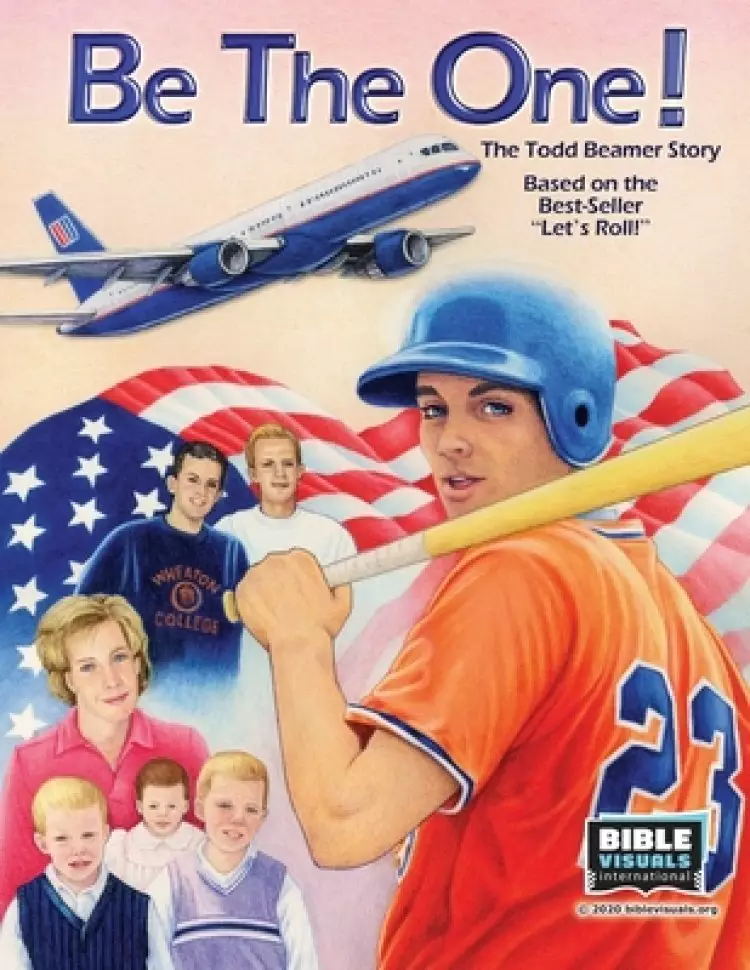 Be the One!: The Todd Beamer Story