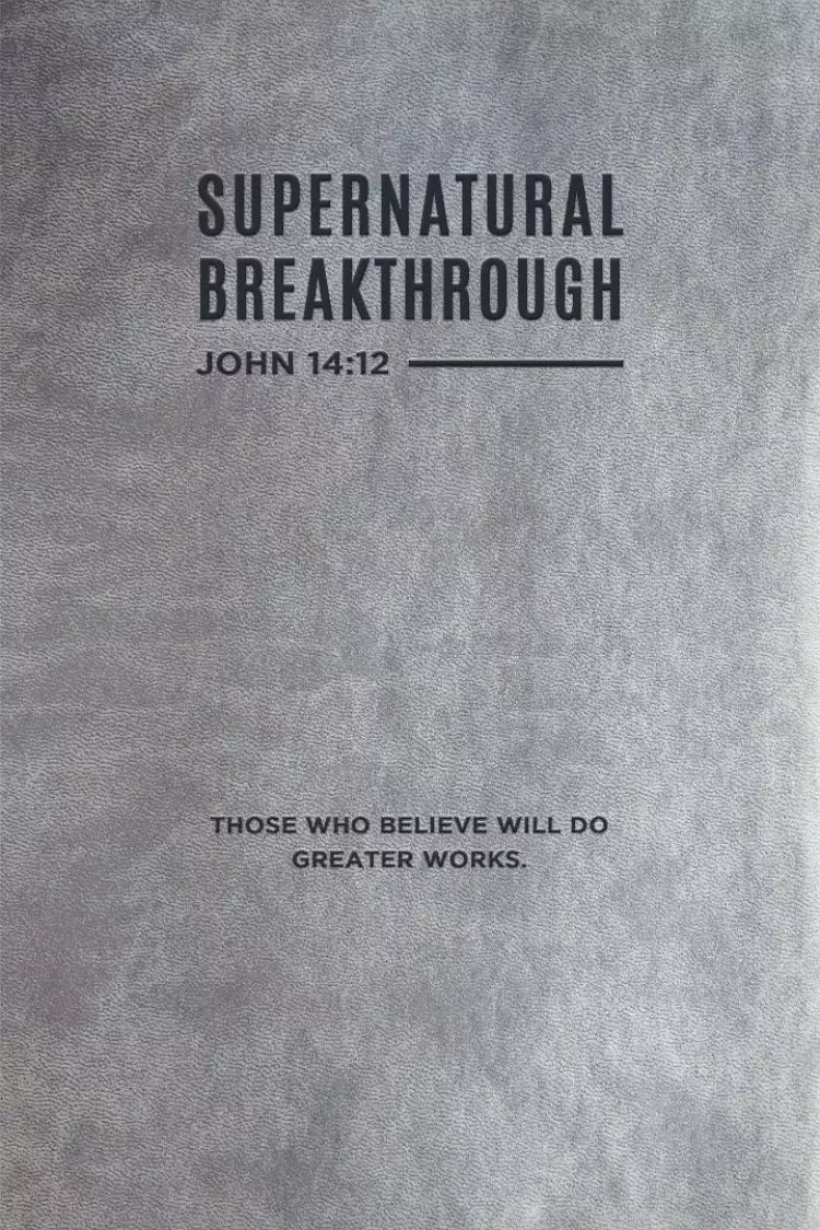 Supernatural Breakthrough Journal