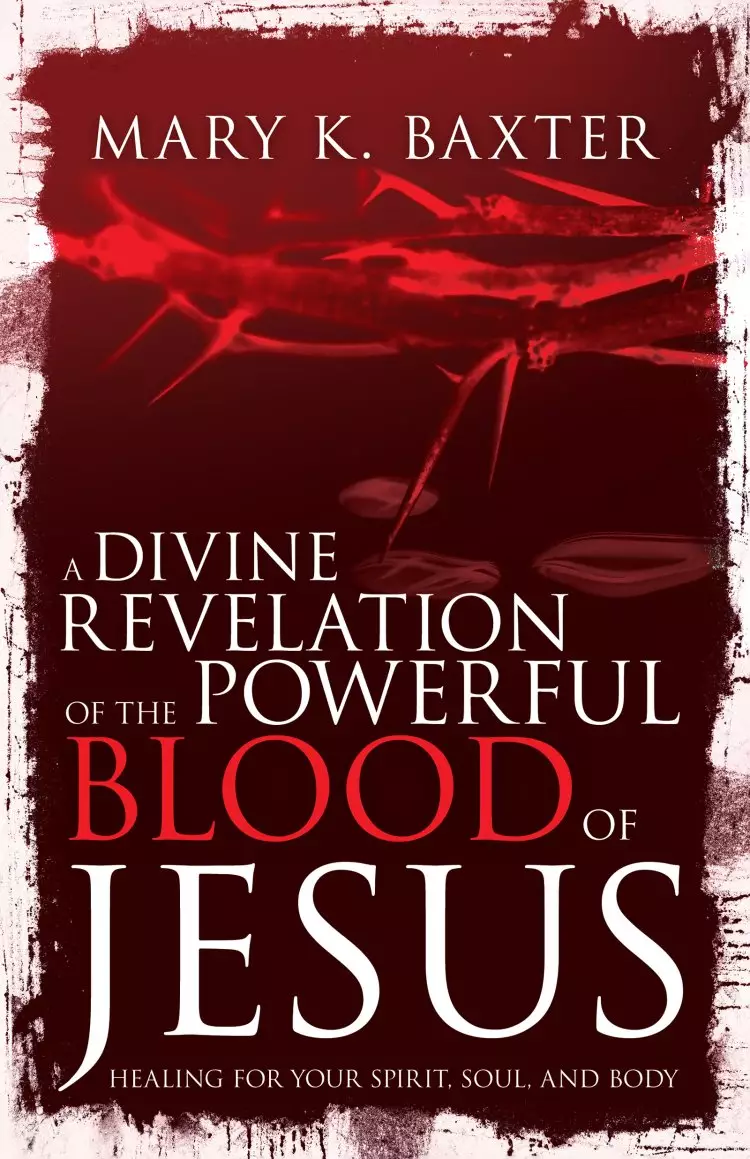 Divine Revelation of the Powerful Blood of Jesus, A