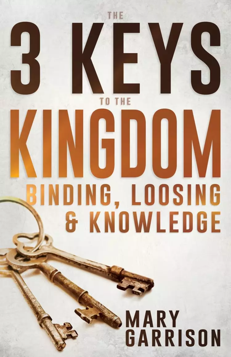 The 3 Keys to the Kingdom