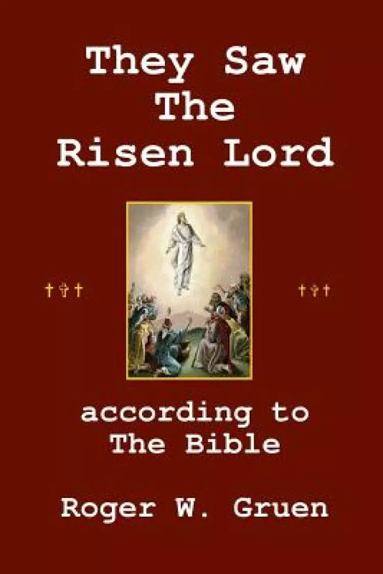 They Saw The Risen Lord