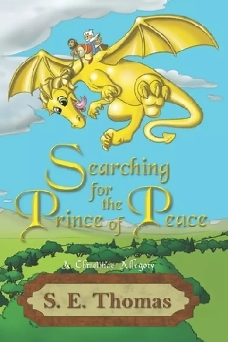 Searching for the Prince of Peace: A Christmas Allegory