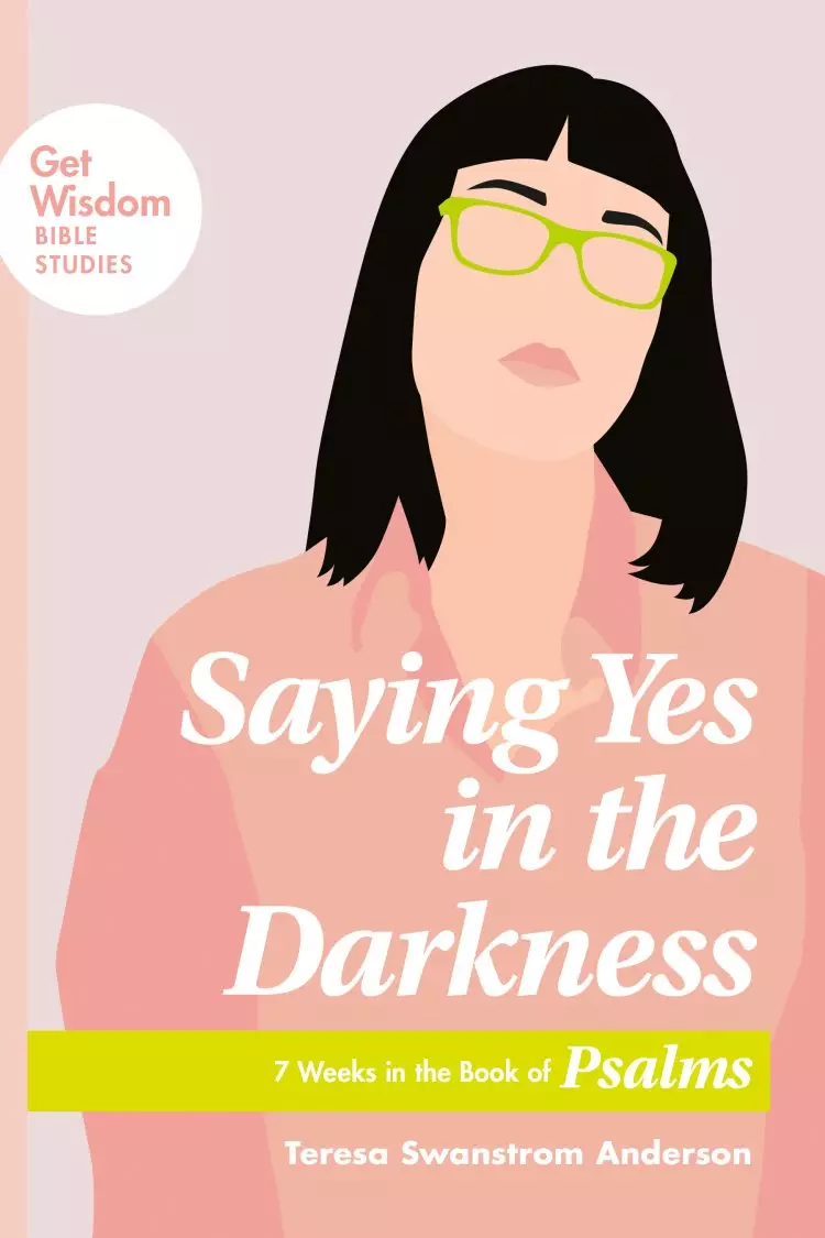 Saying Yes in the Darkness