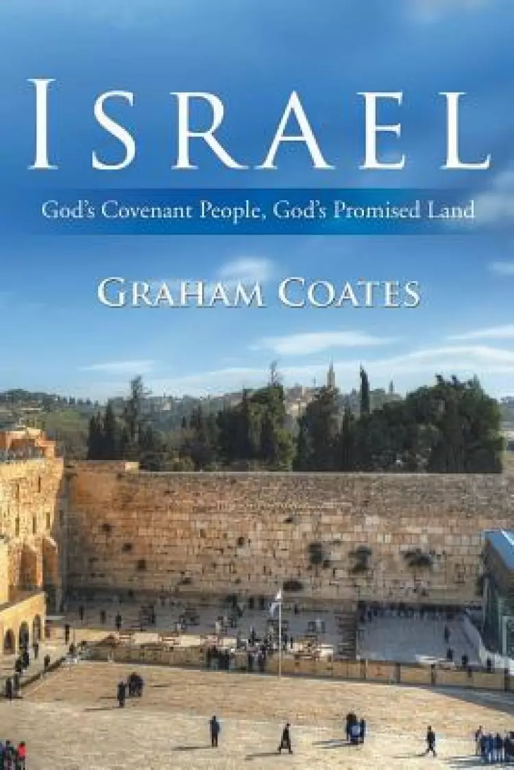 Israel: God's Covenant People, God's Promised Land