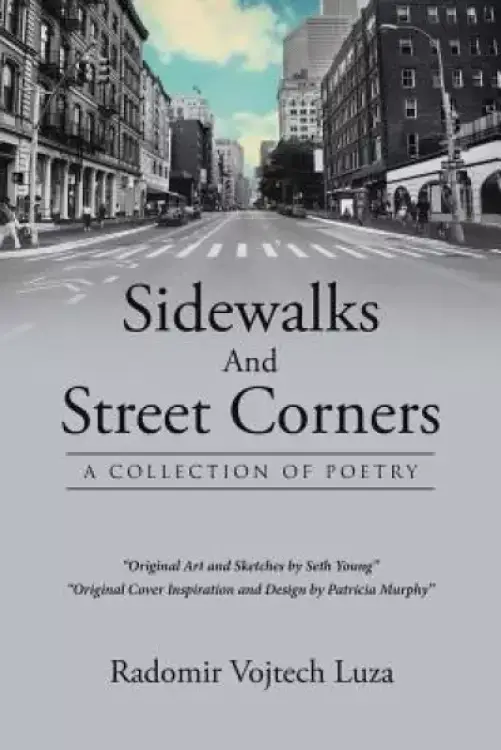 Sidewalks and Street Corners: A Collection of Poetry