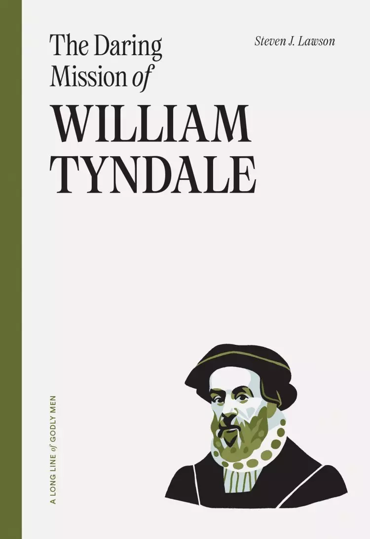 Daring Mission of William Tyndale