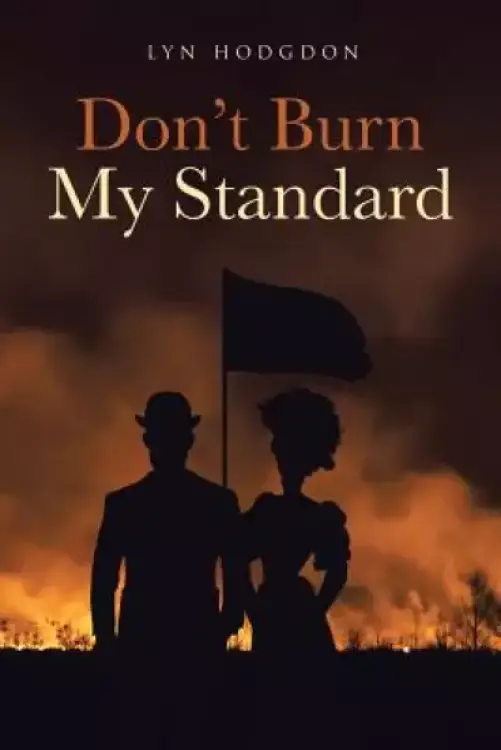 Don't Burn My Standard