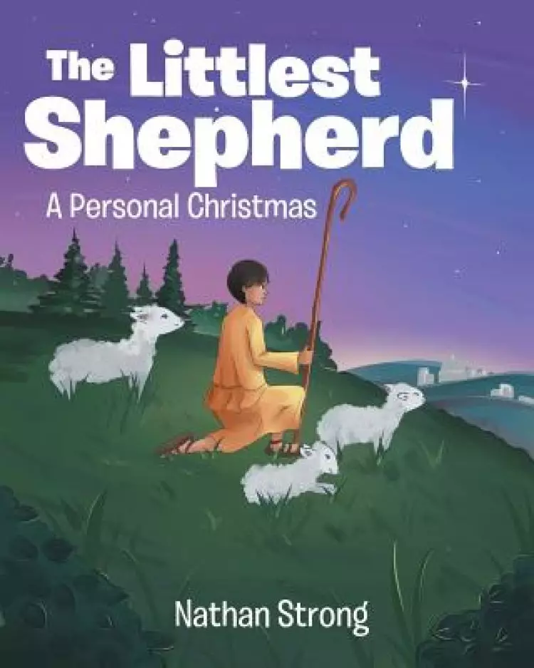 The Littlest Shepherd: A Personal Christmas