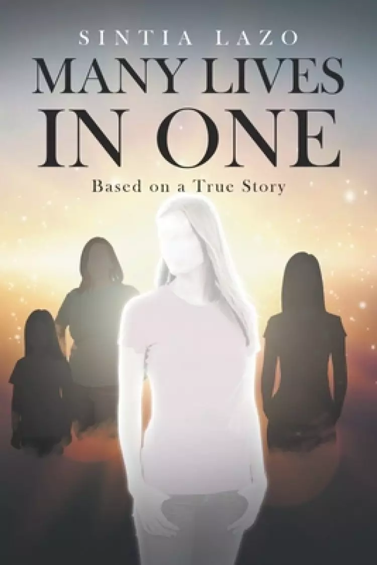 Many Lives in One: Based on a True Story