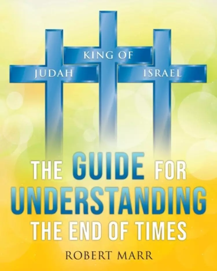 The Guide for Understanding the End of Times