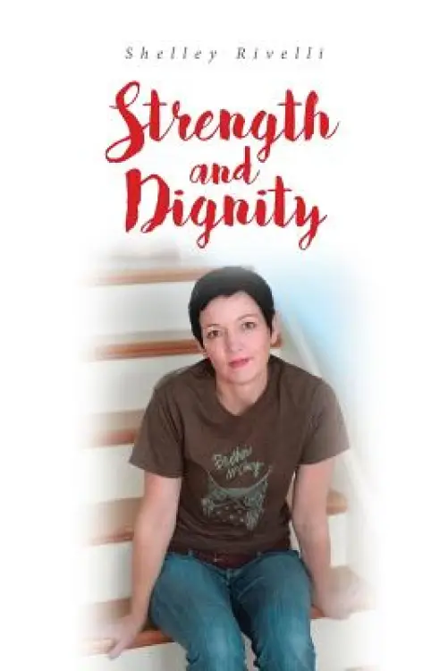 Strength and Dignity