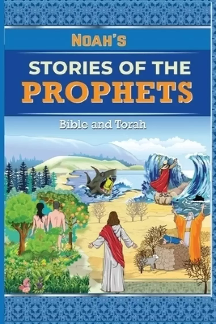 Noah's Stories of the Prophets - Bible and Torah