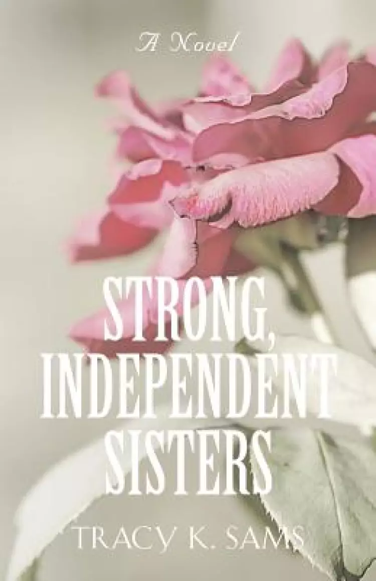Strong, Independent Sisters
