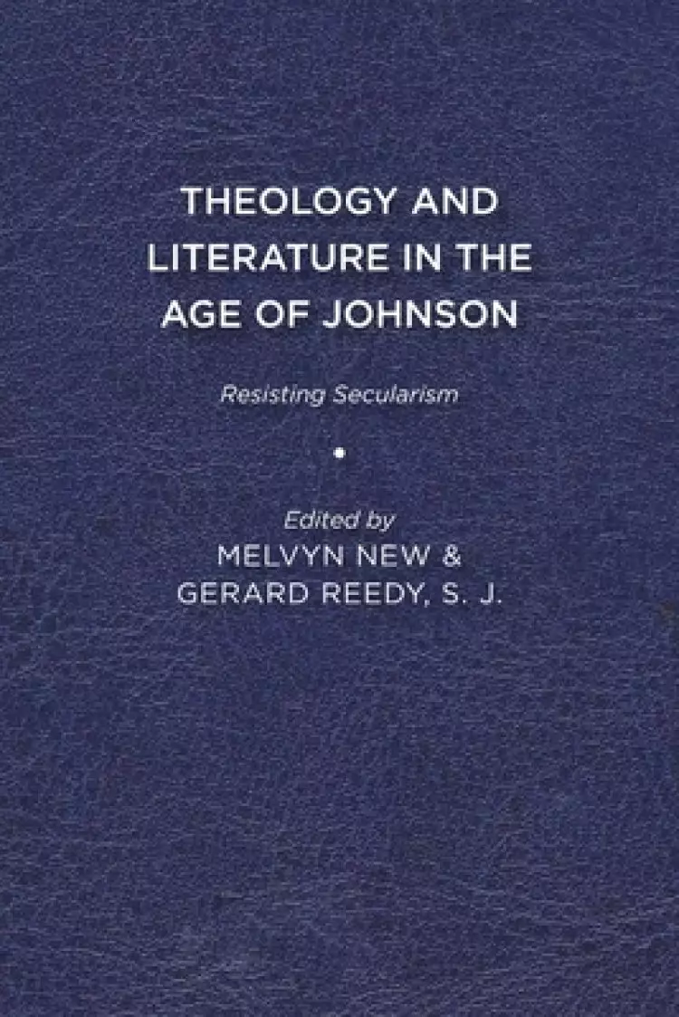 Theology and Literature in the Age of Johnson: Resisting Secularism
