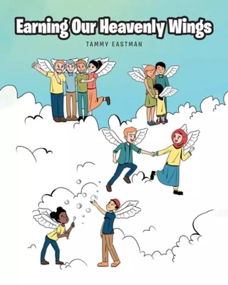 Earning Our Heavenly Wings