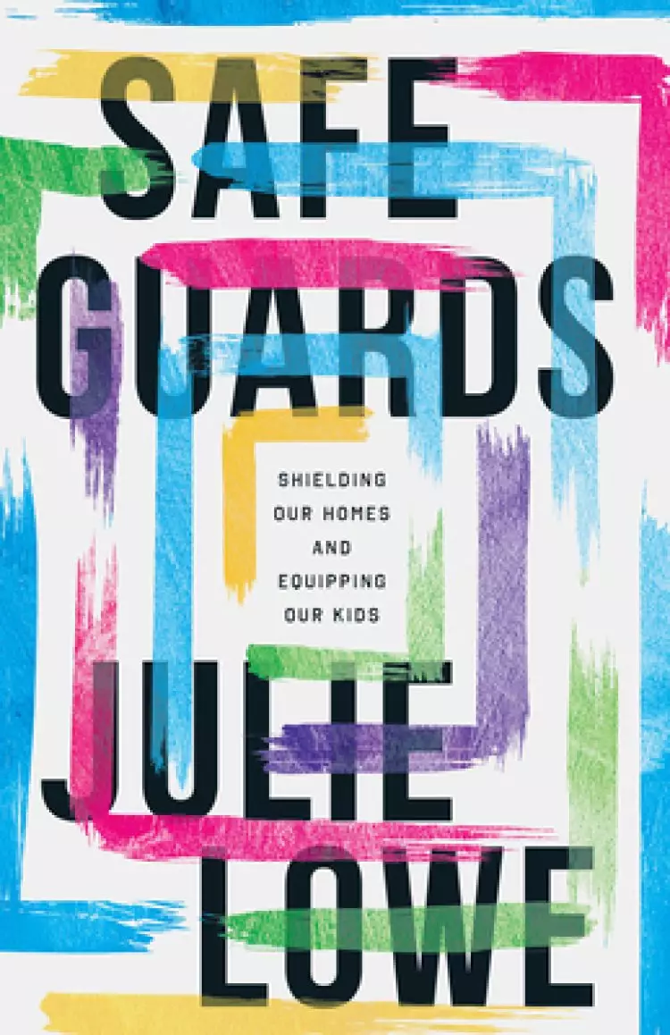 Safeguards: Shielding Our Homes and Equipping Our Kids
