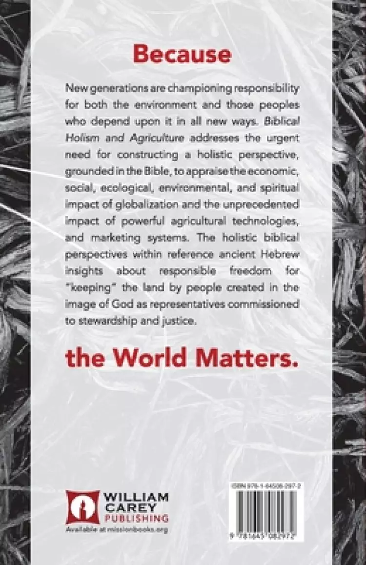 Biblical Holism and Agriculture (Revised Edition): Cultivating Our Roots