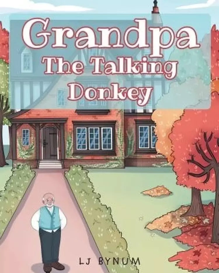 Grandpa The Talking Donkey