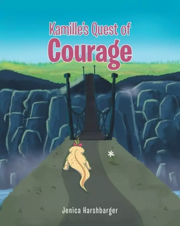 Kamille's Quest of Courage
