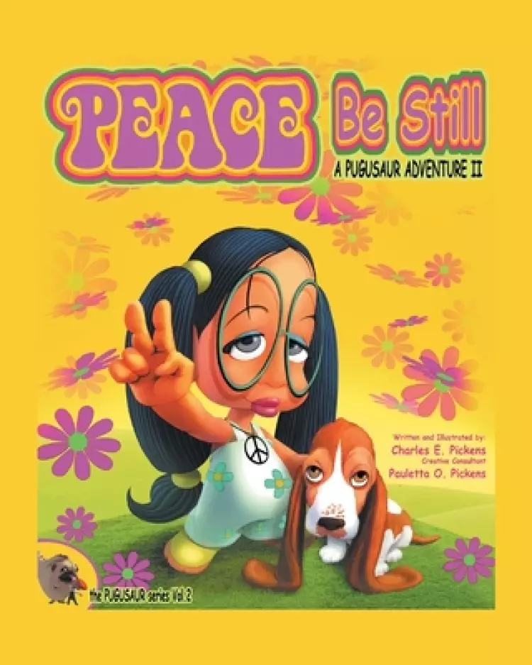 Peace Be Still: A Pugusaur Adventure II